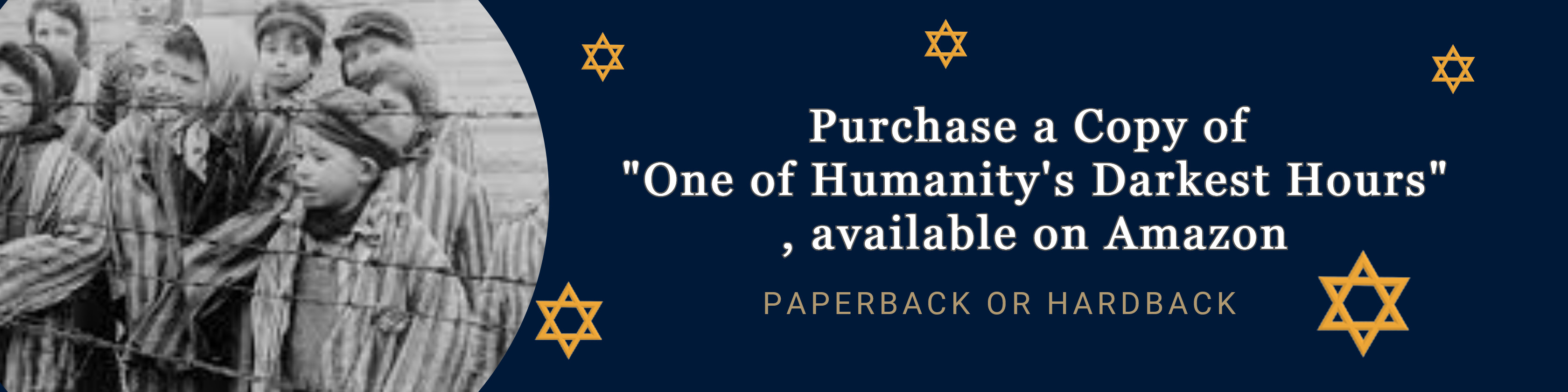 Purchase a Copy of One of Humanity’s Darkest Hours, available on Amazon